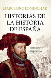 LIBROS EN EL BOLSILLO, Historias de la historia de España (Bolsillo) - ENSAYO Y DIVULGACION