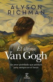 El último Van Gogh, Alyson Richman - ESPASA CALPE