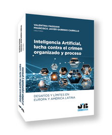 Inteligencia Artificial, lucha contra el crimen organizado y proceso: desafíos y límites en Europa y América Latina, Valentina Faggiani