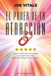 El poder de la atracción, Joe Vitale - OBELISCO EDICIONES