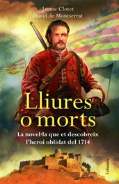 Lliures o morts.ed.especial bandera, Jaume Clotet / David Montserrat - COLUMNA EDICIONS