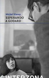 Esperando a Godart, Michel Vianey - INTERZONA
