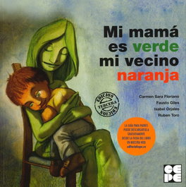 CEPE, Mi mamá es verde mi vecino naranja - CEPE