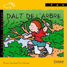 COMBEL, Dalt de l'arbre - El Cavall Volador