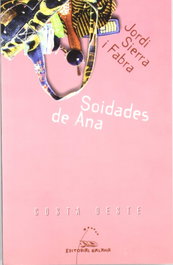 Soidades de Ana, Jordi Sierra i Fabra - GALAXIA