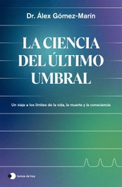 TEMAS HOY, La ciencia del último umbral, Álex Gómez-Marín - TEMAS HOY