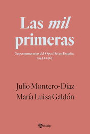 Las mil primeras, Julio Montero-Díaz - RIALP