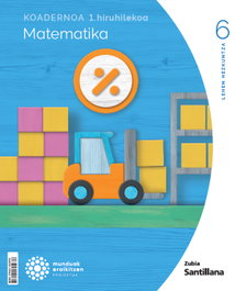 Koadernoa Matematika 6-1 Primària munduak eraikitzen, VV.AA - Santillana
