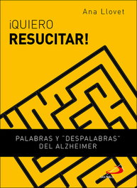 ¡Quiero resucitar!, Ana Llovet Barquero - SAN PABLO EDITORIAL