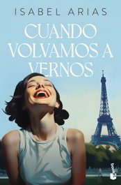 Cuando volvamos a vernos, Isabel Arias - BOOKET