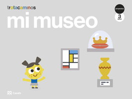 CASALS,EDITORIAL S.A., Mi museo 3 años Trotacaminos