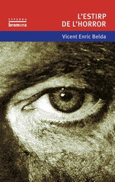 L´estirp de l´horror, Vicent Enric Belda Belda - BROMERA EDICIONS