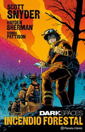 Dark Spaces: Incendio Forestal, Scott Snyder - PLANETA COMICS