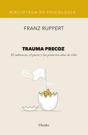 Trauma precoz, Franz Ruppert - Herder
