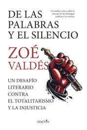 De las palabras y el silencio, Zoé Valdés - SEKOTIA