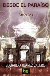Desde el Paraíso, Eduardo Juárez Valero - EDITORIAL HG