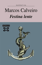 XERAIS, Festina lente, Marcos S. Calveiro - XERAIS
