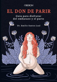 OBERON, El don de parir - Emilio Santos Leal