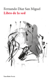 Libro de la sed, VASO ROTO - POESIA