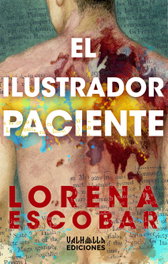 VALHALLA, El ilustrador paciente, Lorena Escobar