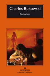 ANAGRAMA Factotum, Charles Bukowski - ANAGRAMA