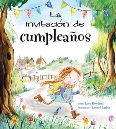 PICARONA, LA INVITACION DE CUMPLEAÑOS, Lucy Rowland - null