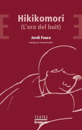 Hikikomori, Jordi Faura - BROMERA EDICIONS