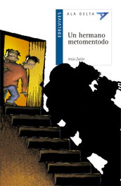 Un hermano metomentodo, Jesús Zatón Santiago - EDELVIVES