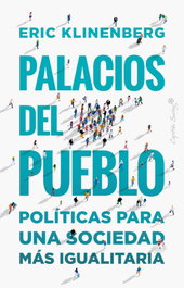 CAPITAN SWING LIBROS, Palacios del pueblo, Eric Klinenberg