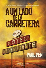 HARPER COLLINS IBERICA, A un lado de la carretera, Paul Pen - HARPER COLLINS IBERICA