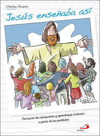 Jesús enseñaba así, José María Álvarez Pérez - SAN PABLO EDITORIAL