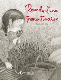 SALVATELLA, Records d'una trementinaire - Susana Calvo Boira