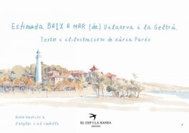 Estimada BAIX A MAR (de) Vilanova i la Geltrú, Núria Parés Fernández - EL CEP I LA NANSA