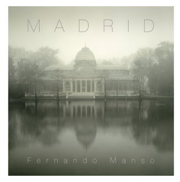 Madrid, Fernando Manso - LUNWERG EDITORES