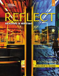 NATIONAL GEOGRAPHIC LEARNING REFLECT RW 4 Teacher's Guide