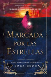 Marcada por las estrellas, Roshani Chokshi - HIDRA