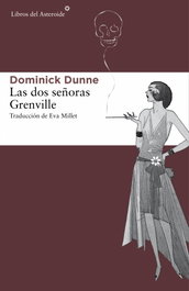 Las dos señoras Grenville, Dominick Dunne - LIBROS DEL ASTEROIDE