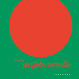 KALANDRAKA, Un globo vermello - KALANDRAKA