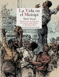 La vida en el Misisipi, Mark Twain - REINO DE CORDELIA