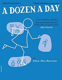 Willis Music Company, A Dozen a Day Libro Primero Preparatorio (Piano), Edna Mae Burnam
