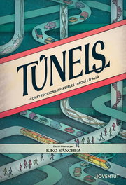 Túnels, Kiko Sánchez Robledillo - Editorial Joventut