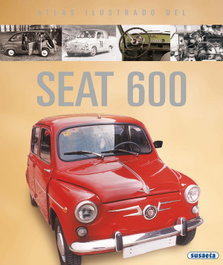 Atlas ilustrado del seat 600, Equipo Susaeta - SUSAETA EDICIONES