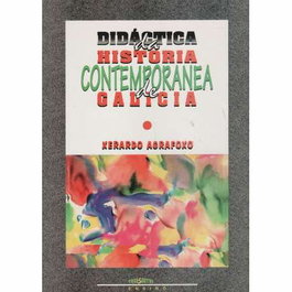 Didáctica da historia contemporanea de Galicia, Xerardo Agrafoxo Pérez - TOXOSOUTOS, S.L.</h1>