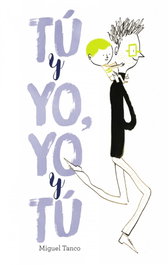 Bruño, TÚ Y YO, YO Y TÚ - Miguel Tanco