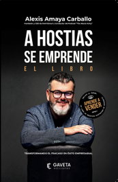A hostias se emprende, Amaya Carballo, Alexis - GAVETA EDITORIAL
