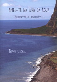 Amei-te na ilha da Água, Nuno Cabral - PARTENON EDIÇOES