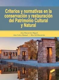 SINTESIS EDITORIAL, CRITERIOS Y NORMATIVAS EN LA CONSERVACIÓN Y RESTAURACIÓN DEL PATRIMONIO CULTURAL Y NATURAL
