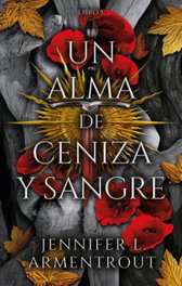 Un alma de ceniza y sangre, Jennifer L. Armentrout - PUCK