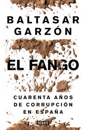 El Fango, Baltasar Garzón - DEBATE