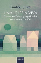 Una Iglesia viva, Emilio J. Justo Domínguez - SIGUEME